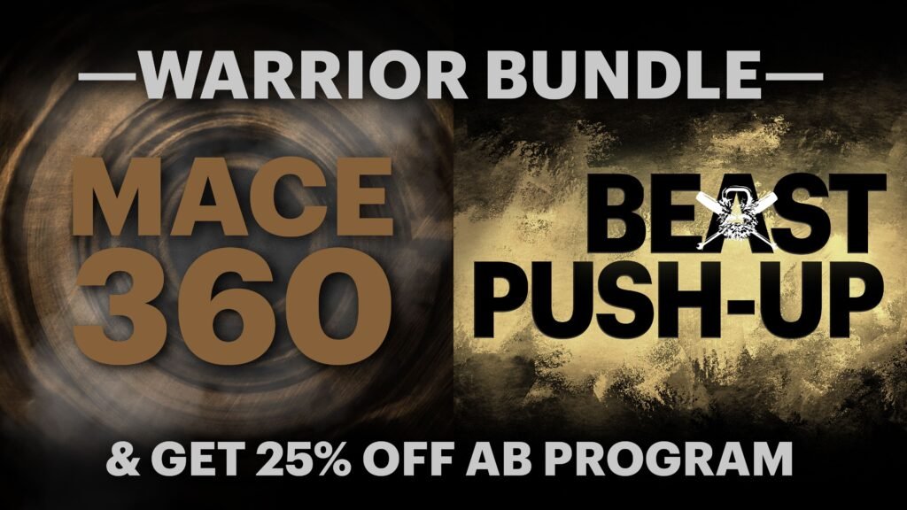 Warrior bundle, mace 360 and beast pushups 25% off